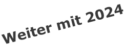 Weiter mit 2024
